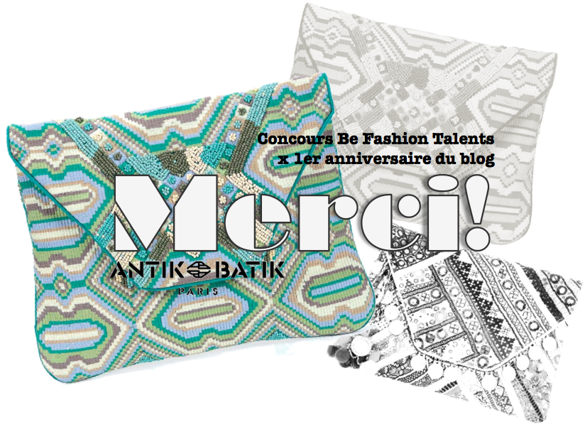 mercredie-blog-mode-beaute-anniversaire-concours-pochette-antik-batik-be-fashion-talents-magazine